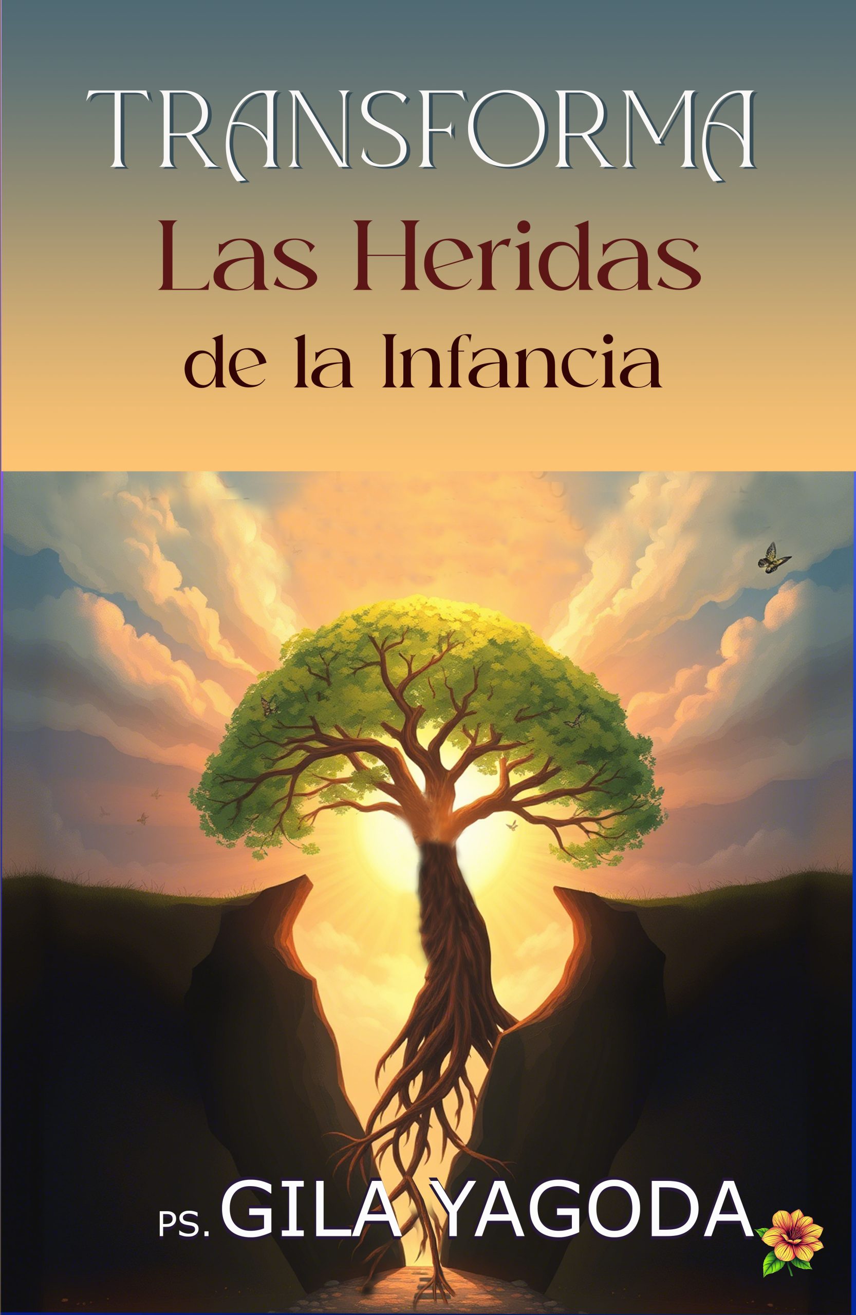 TRANSFORMA: Las Heridas de la Infancia
